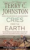 Cries from the Earth : The Outbreak of the Nez Perce War and the Battle of White Bird Canyon June 17, 1877 ( The Plainsmen Series ), Books Central