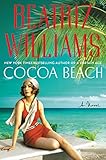 Beatriz Williams, "Cocoa Beach" (HarperCollins, 2017)