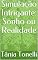Livro Simulação Intrigante: Sonho ou Realidade (Parque de Diversão Livro 2)