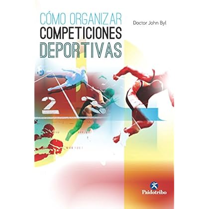 Cómo organizar competiciones deportivas (Deportes nº 26)