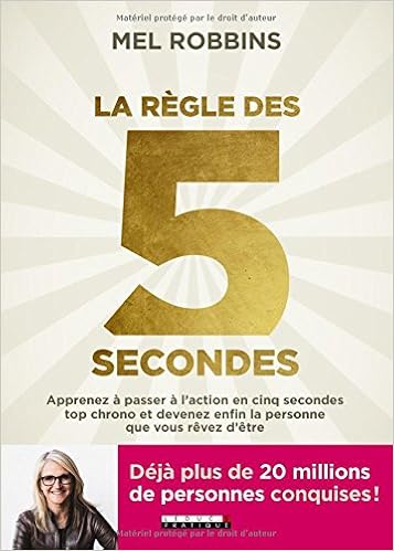 La règle des 5 secondes-livre-carrière-créativité-confiance-booster-livres pour-stress-15 livre indispensables-devoloppement personnel-réussite-meilleur-change-vie-livres inspirant-atteindre-objectif-entrepreneur-eta-esprit