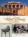 The Walt Disney Studios: A Lot to Remember (Disney Editions Deluxe)