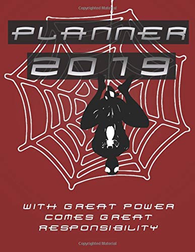Planner 2019 With Great Power Comes Great Responsibility: 12-Month Daily Weekly Monthly Planner 2019, Superhero Quote, Planner For Gift, Schedule, ... 154 Pages, Agenda and Calendar - (8,50x11,00) by Daily Notebooks