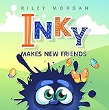 Inky Makes New Friends (Inky's Bedtime Tales Book 1)