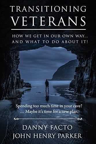 Transitioning Veterans: How We Get In Our Own Way. And What To Do About It!