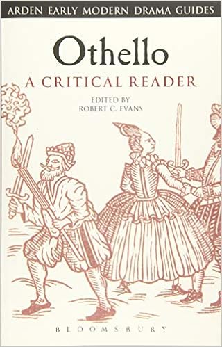 Othello A Critical Reader Arden Early Modern Drama Guides Amazon Co Uk Evans Robert C 9781472520364 Books