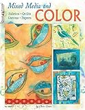 Mixed Media and Color: Fabrics, Quilts, Canvas, Papers (Design Originals) by Chris Cozen