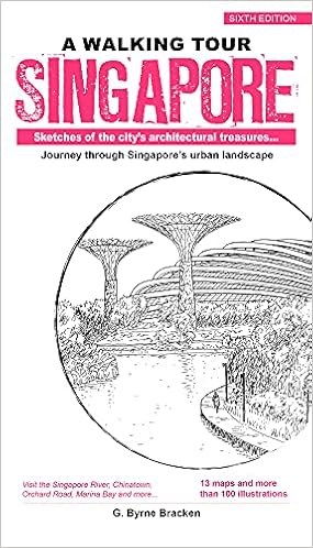 A Walking Tour: Singapore: Sketches of the City's Architectural 