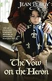 Vow on the Heron (Plantagenet Saga)