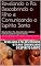 Livro Revelando o Pai, Descobrindo o Filho e Comunicando o Espírito Santo: Revelando o Pai, Descobrindo o Filho e Comunicando o Espírito Santo (1)