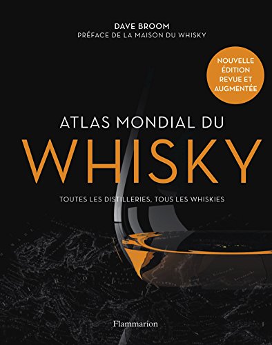 B.E.S.T Atlas mondial du whisky : Plus de 200 distilleries visitées et plus de 750 bouteilles testées<br />[P.D.F]