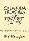 Oklahoma Treasures and Treasure Tales by Steve Wilson
