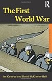 The First World War (Questions and Analysis in History)