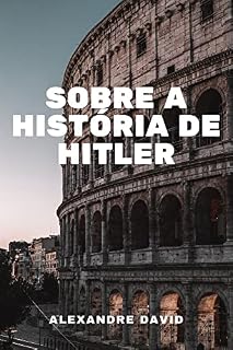 Livro Sobre a História De Hitler: As ideias de Hitler incluíam a desigualdade entre raças, nações e indivíduos