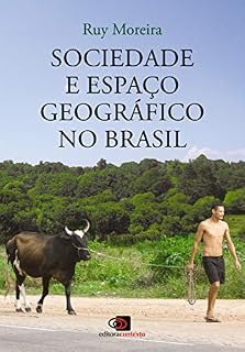 Livro Sociedade e espaço geográfico no brasil: constituição e problemas de relação