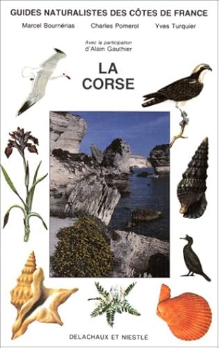 Download Guides naturalistes des côtes de France Tome 7 : La Corse PDF