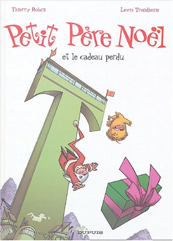 Petit Père Noël et le cadeau perdu