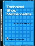 Technical Shop Mathematics, Anderson, John G., 0831110856
