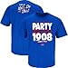 Chicago Baseball Fans. I Wanna Party Like It's 1908 Royal Blue T-Shirt Adult & Youth (Sm-5X)