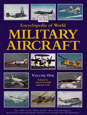 Encyclopedia of World Military Aircraft, Vol. 1 (World Air Power Journal)