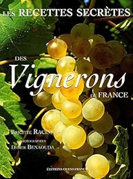 Les  recettes secrètes des vignerons de France