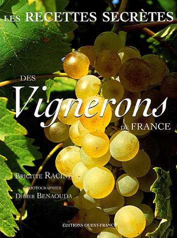 Les  recettes secrètes des vignerons de France
