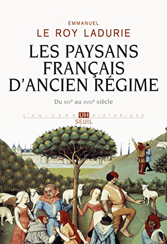 Les paysans français d'Ancien régime: du XIVe au XVIIIe siècle