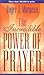 The Incredible Power of Prayer