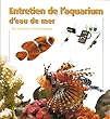 Entretien de laquarium deau de mer