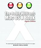 Robin Williams Mac OS X Book, The, Jaguar Edition (2nd Edition) by