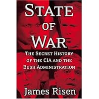 State of War: The Secret History of the CIA and the Bush Administration