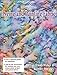 The Basic Guide to Dyeing & Painting Fabric by 