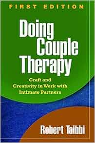 Doing Couple Therapy First Edition Craft And Creativity