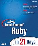 Sams Teach Yourself Ruby in 21 Days by 