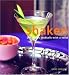 Shaken: 250 Classic Cocktails with a Twist by Jane Lawson