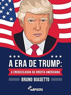 Livro A Era de Trump: a encruzilhada da direita americana