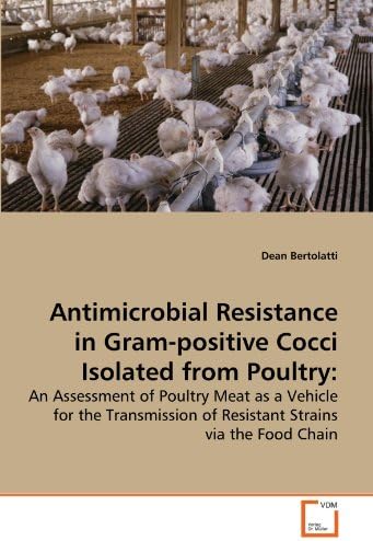 Antimicrobial Resistance in Gram-positive Cocci Isolated from Poultry