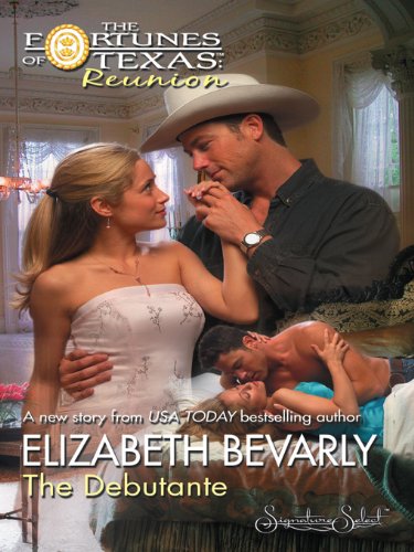 The Debutante (Fortunes of Texas: Reunion)