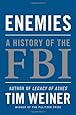 Enemies: A History of the FBI