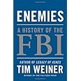 Enemies: A History of the FBI