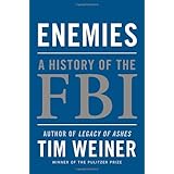 Enemies: A History of the FBI