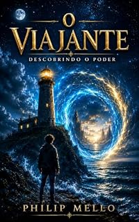 Livro O Viajante: Descobrindo O Poder