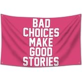 Pink Bad Choices make The Best Stories funny Flag For Room Guys,3x5 ft Banner,Funny Poster Durable Man Cave Wall Flag with 4 Brass Grommets for College Dorm Room Decor,Outdoor Party