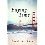 Buying Time (Legacy Series, Book 1)