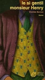 Le  si gentil monsieur Henry