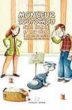 Monsieur Soupochou: Chat, salarié, et bien décidé à ne pas se laisser marcher sur les pattes... by Yayo, Bruno Robert