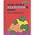 Who Stole Alligator's Shoe? (Sweet Pickles Series)