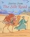 Barefoot Book of Stories from the Silk Road (Barefoot Collections) by