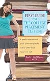 F1rst Guide for the College Placement Test (CPT): A quality educational guide & review for the college entry-level placement test., Rachel Goldberg, 0595456529