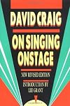 On Singing Onstage: New Revised Edition